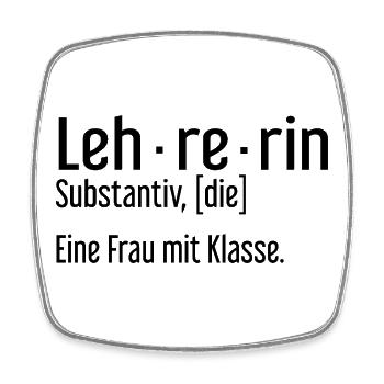 Beste Lehrerin der Welt – eine Frau mit Klasse - Viereckiger Kühlschrankmagnet - Weiß - Vorne