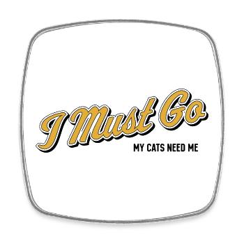 I Must Go – Minimalist Statement - Square fridge magnet - white - Front