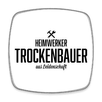 Heimwerker Trockenbauer - Viereckiger Kühlschrankmagnet - Weiß - Vorne