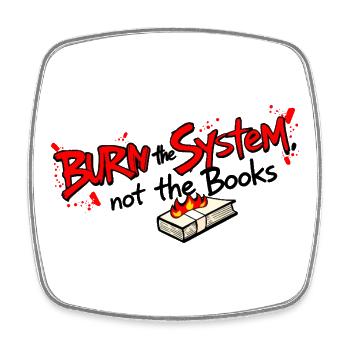Burn the system - Square fridge magnet - white - Front