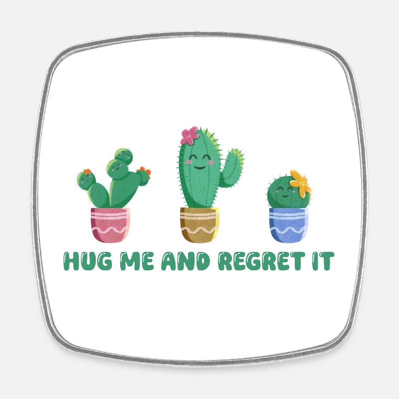 Cute cactus with funny saying - Square fridge magnet - white