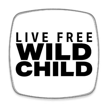 LIVE FREE WILD CHILD - Viereckiger Kühlschrankmagnet - Weiß - Vorne