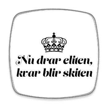 Class shirts Now the elite are dragging on, the - Square fridge magnet - white - Front