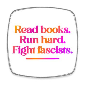 Read books. Run hard. Fight fascists. - Viereckiger Kühlschrankmagnet - Weiß - Vorne