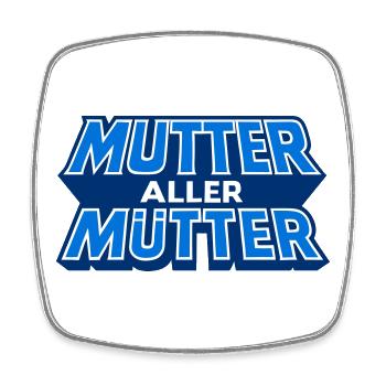 Mutter Aller Mutter Schriftzug Design - Viereckiger Kühlschrankmagnet - Weiß - Vorne