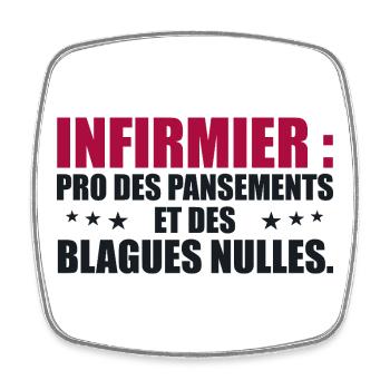 Infirmier pro des pansements et des blagues nulles - Magnet carré - blanc - Devant