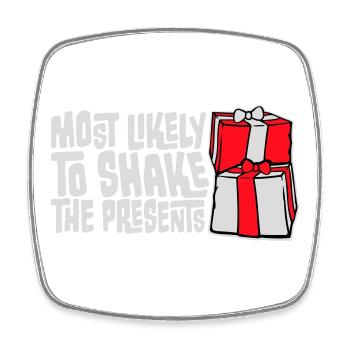 Most Likely to Shake the Presents Christmas Fun - Square fridge magnet - white - Front