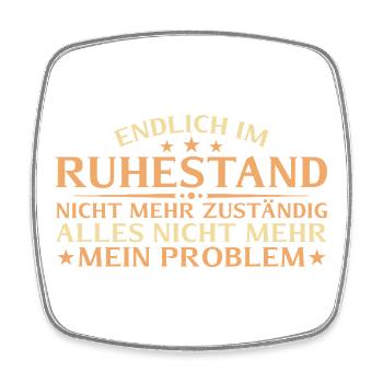 Ruhestand nicht mehr zuständig - Rente Geschenk - Viereckiger Kühlschrankmagnet - Weiß - Vorne