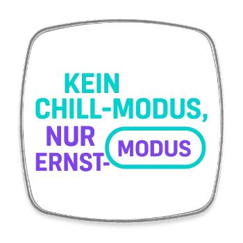 Ernst Mode Without Chill - Square fridge magnet - white - Front