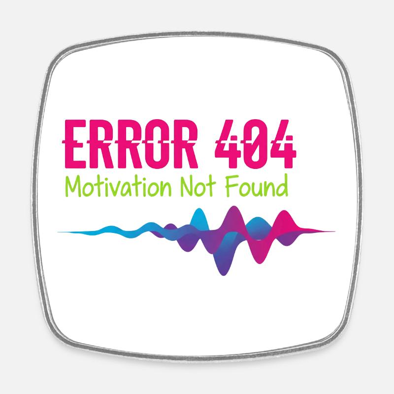 Erreur 404 Motivation non trouvée - Magnet carré - blanc