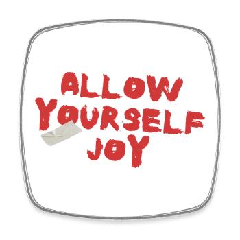 Allow Yourself Joy - Square fridge magnet - white - Front