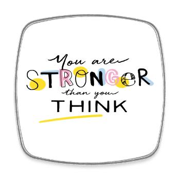 You are stronger than you think - Square fridge magnet - white - Front