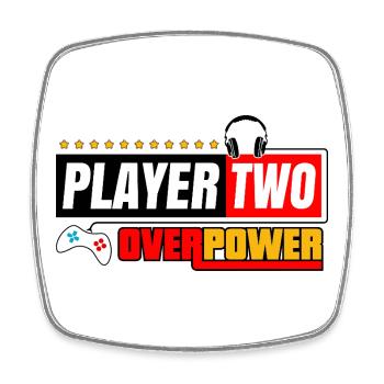 Player Two Overpower | Gamers and Streamers Style - Square fridge magnet - white - Front