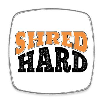 Shred Hard Snowboard Style - Square fridge magnet - white - Front
