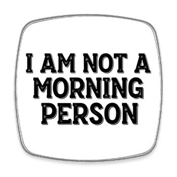 Je ne suis pas une personne du matin – Morgenmuffel Spruch - Magnet carré - blanc - Devant