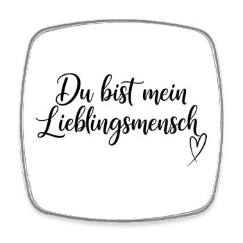 Du bist mein Lieblingsmensch – Liebevolles Design - Viereckiger Kühlschrankmagnet - Weiß - Vorne