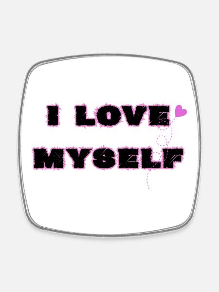 Self-love, I love myself - Square fridge magnet - white