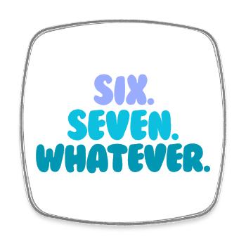 six seven - Square fridge magnet - white - Front