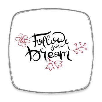 Follow your Dream - Viereckiger Kühlschrankmagnet - Weiß - Vorne