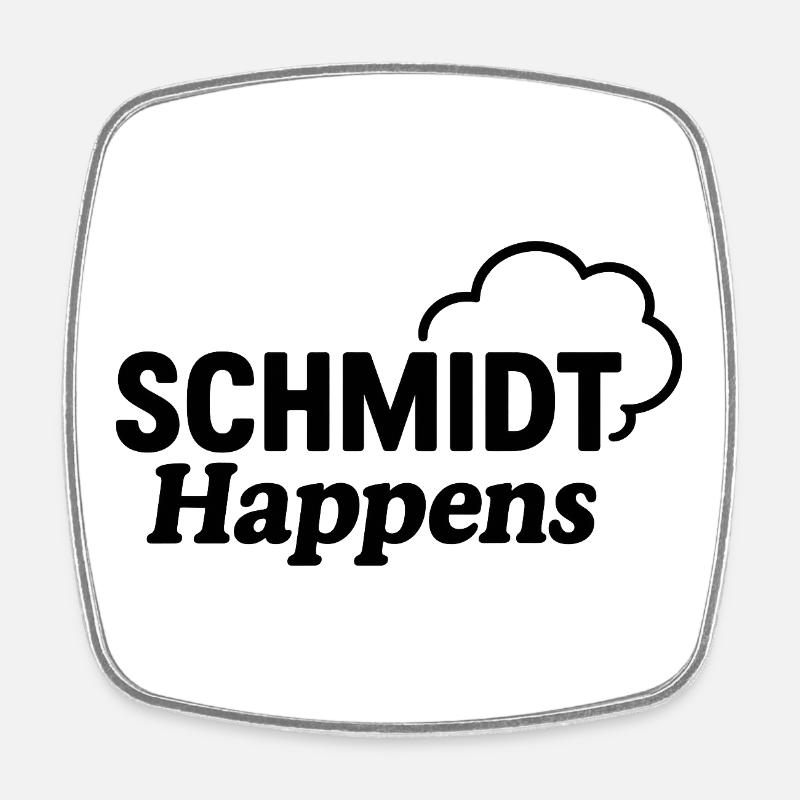 Schmidt Happens Cloud Logo - Magnet carré - blanc