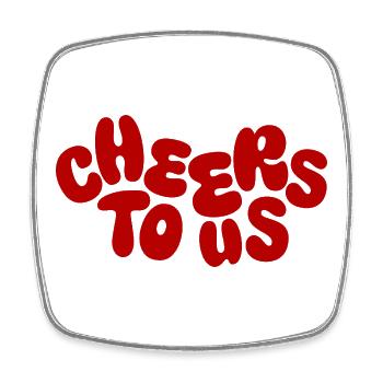 Cheers to Us – Colorful Bubble Font - Square fridge magnet - white - Front