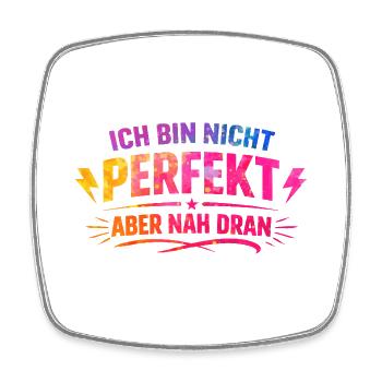 I'm not perfectly close - Square fridge magnet - white - Front