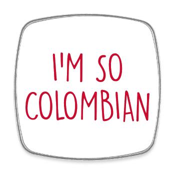 I'm so Colombian Kolumbien - Viereckiger Kühlschrankmagnet - Weiß - Vorne