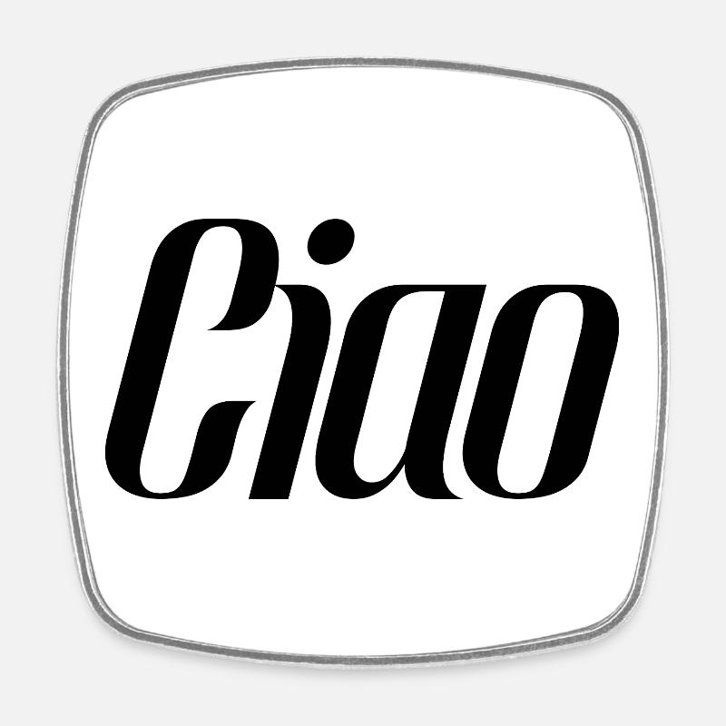 Ciao Italy Saying – Conception typographique minimaliste - Magnet carré - blanc
