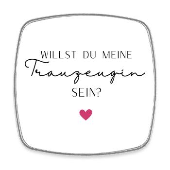 Willst du meine Trauzeugin sein - Viereckiger Kühlschrankmagnet - Weiß - Vorne