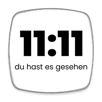 11:11 Du hast es gesehen – Mystisches Statement Sh - Viereckiger Kühlschrankmagnet - Weiß - Vorne