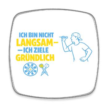 Nicht langsam – gründlich zielen - Viereckiger Kühlschrankmagnet - Weiß - Vorne