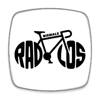 Lustige Fahrrad Sprüche - Niemals radlos - Viereckiger Kühlschrankmagnet - Weiß - Vorne
