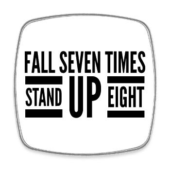 Fall Seven Stand Eight Quote - Square fridge magnet - white - Front