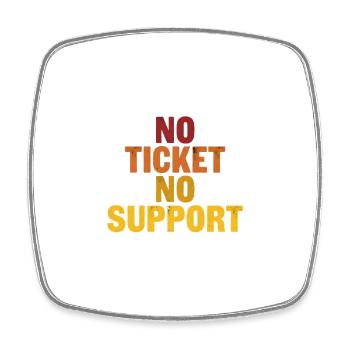 Pas de ticket, pas de support ! EDV IT Informatiker Spruch - Magnet carré - blanc - Devant