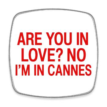 In Love No I'm In Cannes | Travel Humor France - Square fridge magnet - white - Front