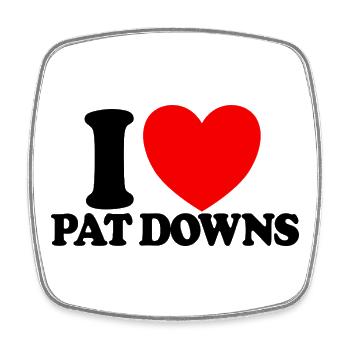 I Love Pat Down's Red Heart Funny Airport - Square fridge magnet - white - Front