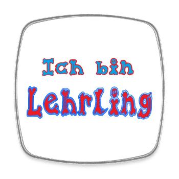 Ich_bin_Lehrling - Viereckiger Kühlschrankmagnet - Weiß - Vorne