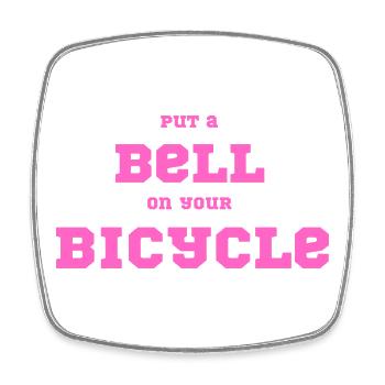 Put A Bell On Your Bicycle – Pink Typo Statement - Square fridge magnet - white - Front