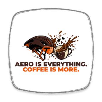 Aero Is Everything Coffee Is More - Square fridge magnet - white - Front