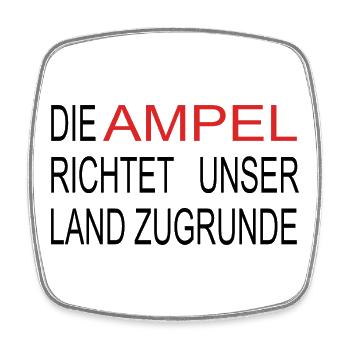 Die Ampel richtet unser Land zugrunde - Viereckiger Kühlschrankmagnet - Weiß - Vorne