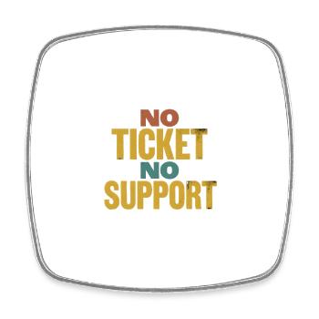 Non Ticket Non Support Informaticien Administrateur IT - Magnet carré - blanc - Devant