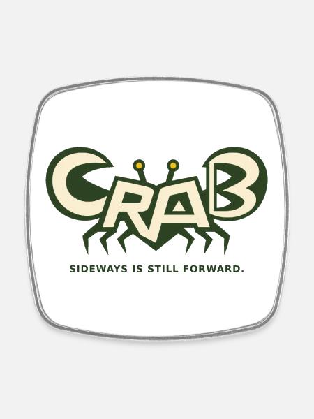 CRAB – sideways also means forward - Square fridge magnet - white