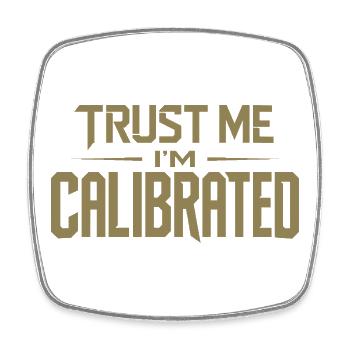 VR Gamer Quote Trust Me Im Calibrated - Square fridge magnet - white - Front