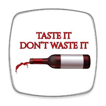 Taste It Verschwende es nicht – Lustiges Wein-T-Shirt - Viereckiger Kühlschrankmagnet - Weiß - Vorne