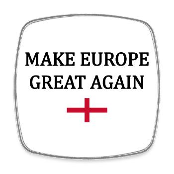 Rendre l’Europe Grande à Nouveau – Angleterre - Magnet carré - blanc - Devant
