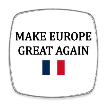 Rendre l’Europe Grande à nouveau – France - Magnet carré - blanc - Devant