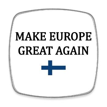 Rendre l’Europe Grande à Nouveau – Finlande - Magnet carré - blanc - Devant