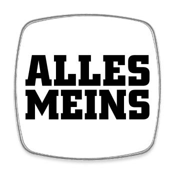 Alles meins - Viereckiger Kühlschrankmagnet - Weiß - Vorne