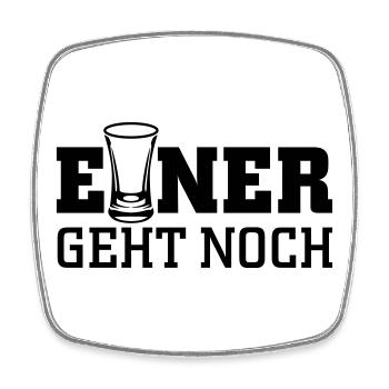 Einer geht noch - Viereckiger Kühlschrankmagnet - Weiß - Vorne