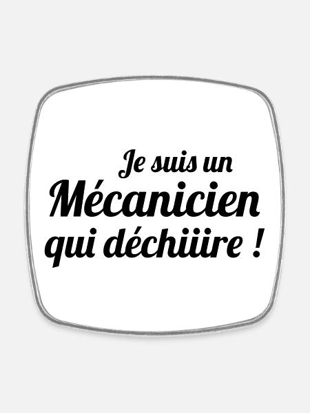 Je suis un Mécanicien qui déchiiire ! - Magnet carré - blanc